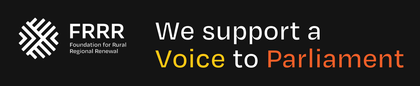 FRRR logo with words saying "We support a Voice to Parliament".